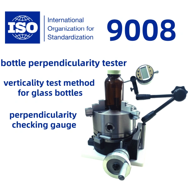 ISO 9008|Perpendicularity Tester for Bottle Alignment Testing